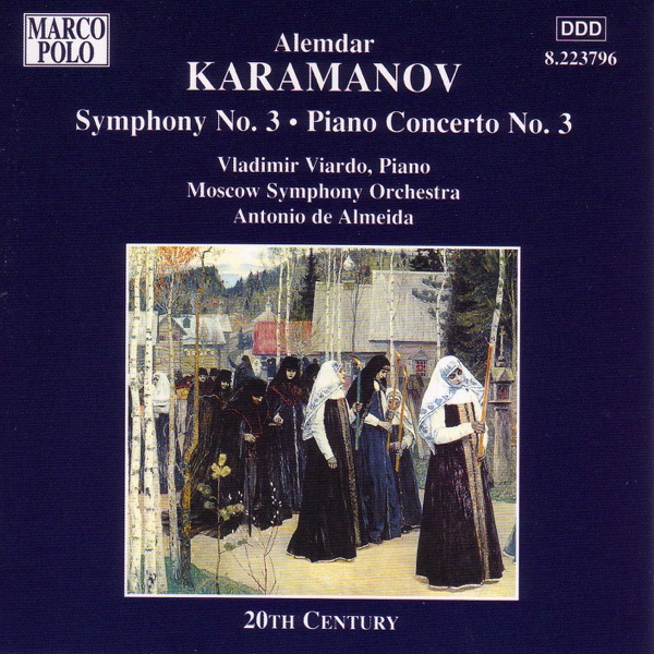 Karamanov: Symphony No. 3 - Piano Concerto No. 3