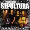 Sepultura Roots Bloody Roots The Best of Sepultura