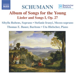 Schumann: Lied Edition, Vol. 3: Lieder-Album Fur Die Jugend, Op. 79 - Lieder Und Gesange I, Op. 27