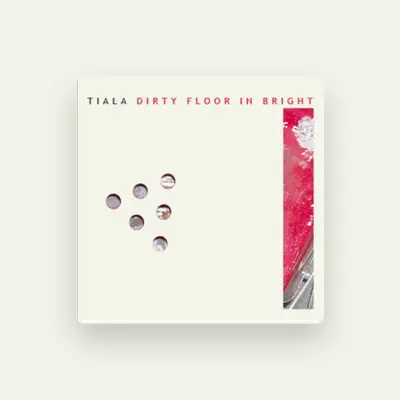 Listen to TIALA, watch music videos, read bio, see tour dates & more!