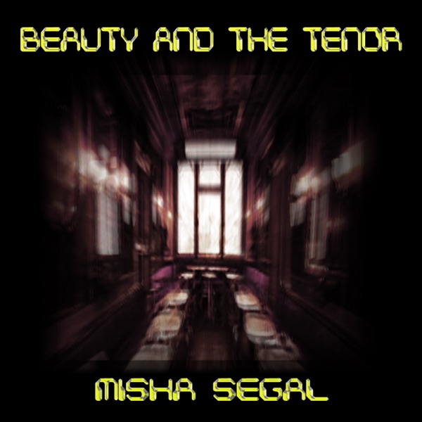 Beauty and the Tenor - EP