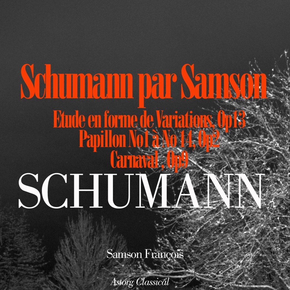 Обложка альбома «Schumann par Samson François (Etude en forme de Variations, Op. 13 / Papillons, Op.  2 / Carnaval, Op. 9)» — Samson François