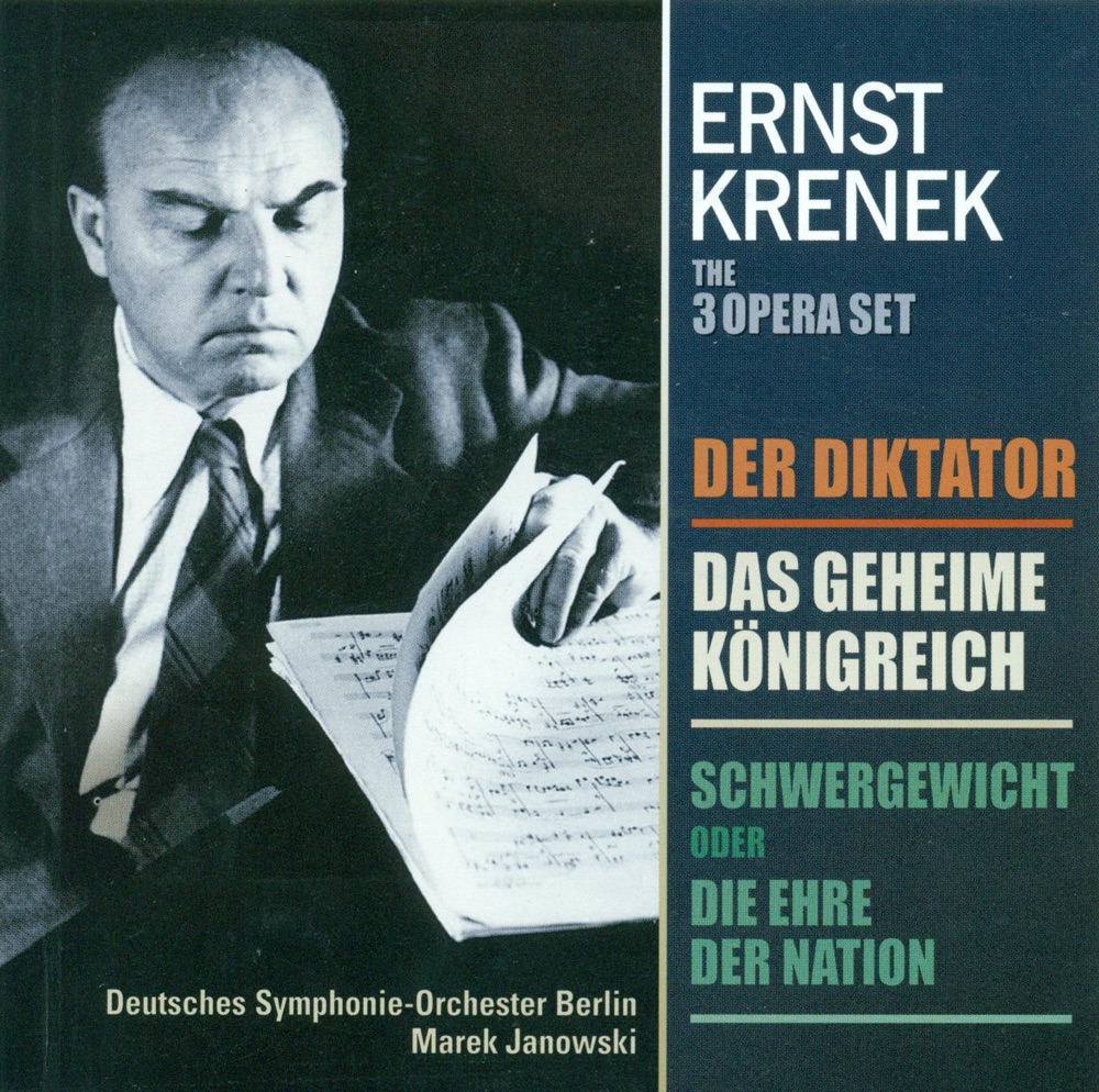 Обложка альбома «Krenek, E.: Diktator (Der) - Schwergewicht, Oder Die Ehre Der Nation - Das Geheime Konigreich [Opera]» — Robert Worle, Deutsches Symphonie-Orchester Berlin, Marek Janowski, Celina Lindsley, Gabriele Maria Ronge, Urban Malmberg, Roland Bracht, Bogna Bartosz, Daniel Kirch, Markus Sandmann, Michelle Breedt, Par Lindskog, RIAS Kammerchor, Egbert Junghanns, Claudia Barainsky, Michael Kraus, Silvia Weiss & Falko Maiwald