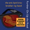 The Eric Byrd Trio: Brother Ray Band