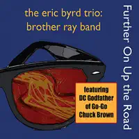 Give Me Jesus — The Eric Byrd Trio: Brother Ray Band