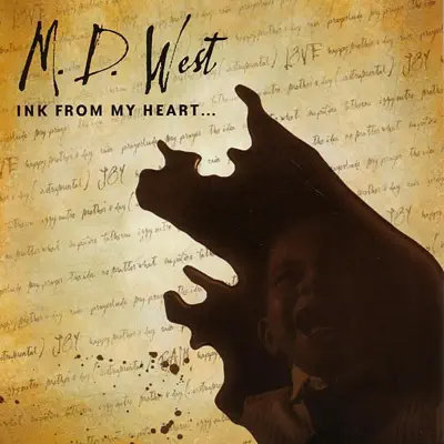 Escucha Ink From My Heart de M.D. West.
