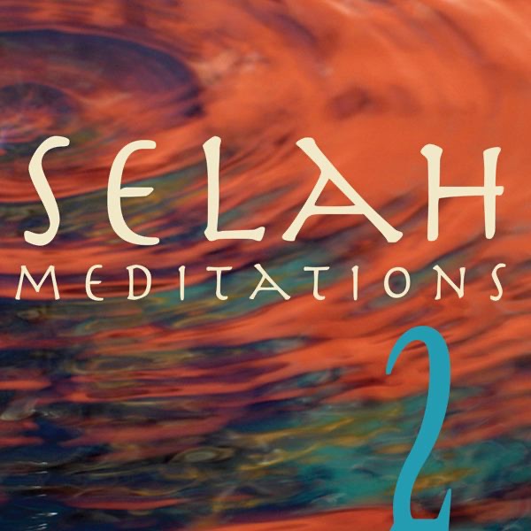 Selah Audio Meditations, Vol. 2