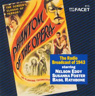 Jacoby: Phantom of the Opera - The Radio Broadcast of 1943 by Basil Rathbone, Cecil B. DeMille, Susannah Foster & Nelson Eddy album reviews, ratings, credits