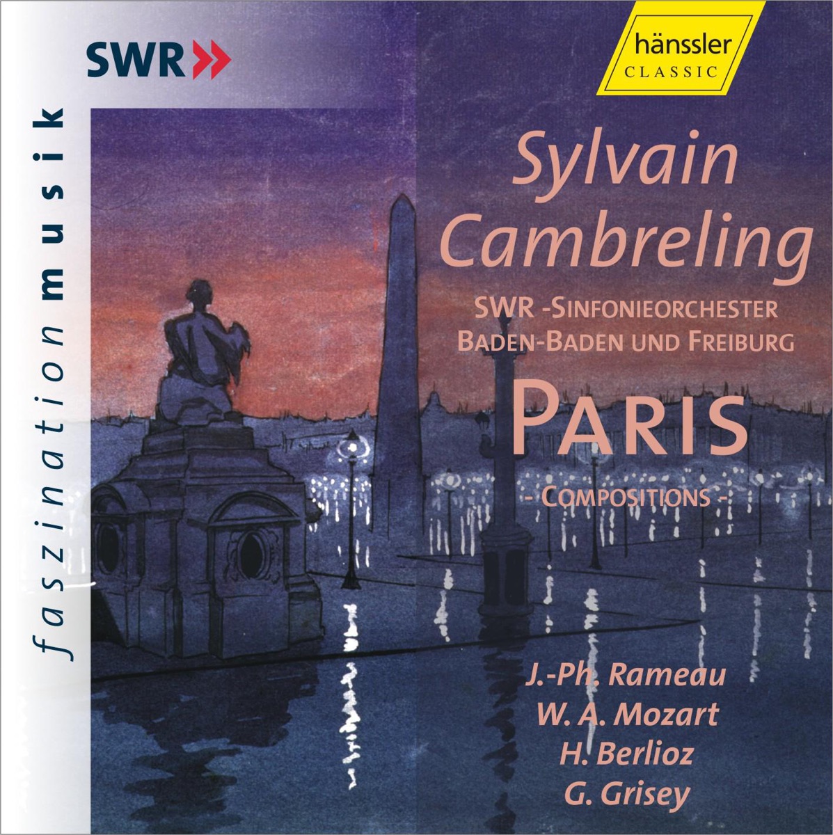 Rameau - Mozart - Berlioz - Grisey: Paris Compositions cover art
