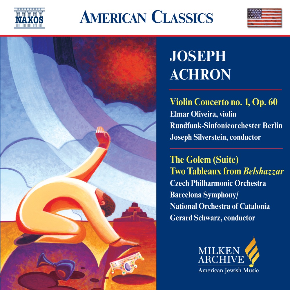 Обложка альбома «Achron: Violin Concerto No. 1 - Golem - 2 Tableaux from Belshazzar» — Joseph Silverstein, Elmar Oliveira, Rundfunk-Sinfonieorchester Berlin, Czech Philharmonic, Gerard Schwarz & Orquestra Simfònica de Barcelona i Nacional de Catalunya