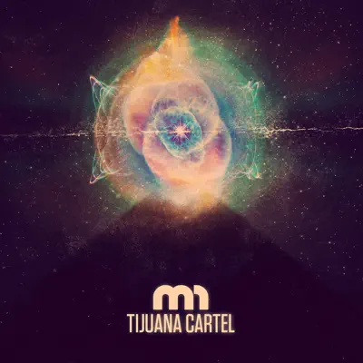 Listen to M1 by Tijuana Cartel