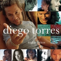 Todos Éxitos - Diego Torres