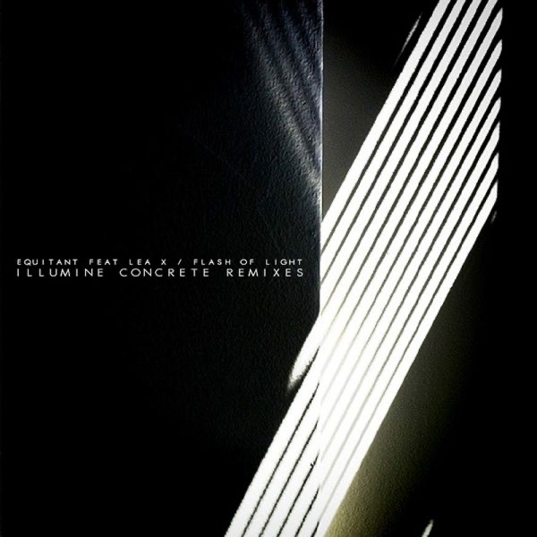 Flash of Light (Illumine Concrete Remixes) - Single