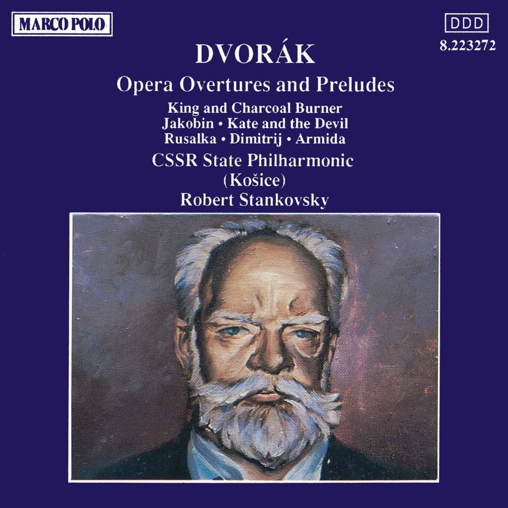 Обложка альбома «Dvořák: Opera Overtures and Preludes» — Robert Stankovsky & Slovak State Philharmonic Orchestra