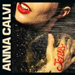 Jezebel / Moulinette - Single - Anna Calvi