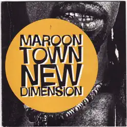 New Dimension - Maroon Town