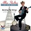 Allen Shelton At His Best - Bending the Strings