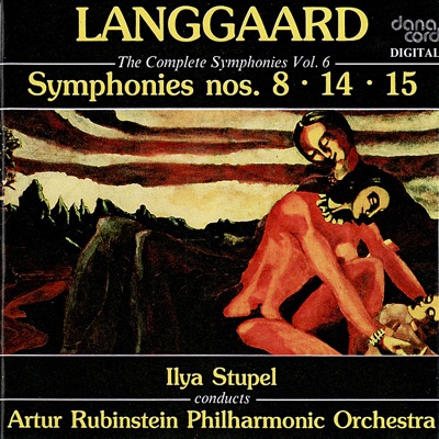 Langgaard: The Complete Symphonies, Vol. 6 - Symphonies Nos. 8, 14 & 15