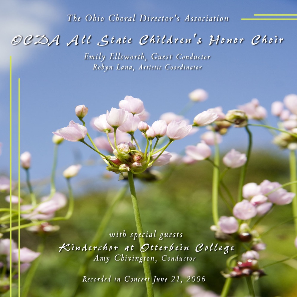 Обложка альбома «OCDA All-State 2006 Children’s Honor Choir Kinderchor at Otterbein College» — Kinderchor at Otterbein College, Amy Chivington, All-State Children’s Honor Choir & Emily Ellsworth