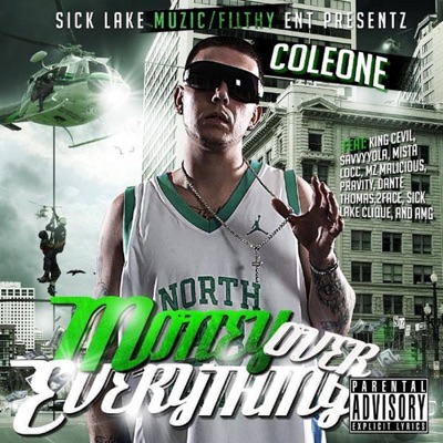 Money Over Everything (Sick Lake Muzic Presents Coleone)