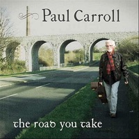The Road You Take by Paul Carroll on Apple Music