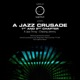 A Jazz Crusade 1st and 2nd Chapter Single