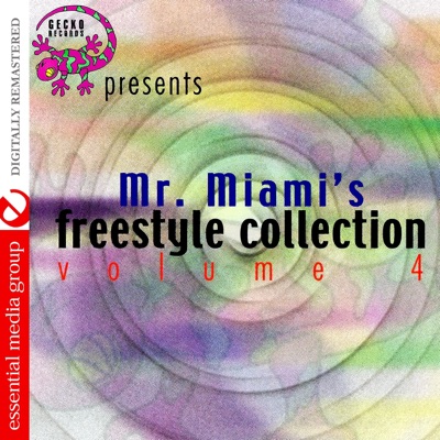 Gecko Records Presents Mr. Miami's Freestyle Collection Vol. 4 (Remastered)