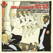 Songs of the Berlin Cabaret 1920-1929