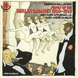 Songs of the Berlin Cabaret 1920-1929