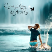 Come away with me