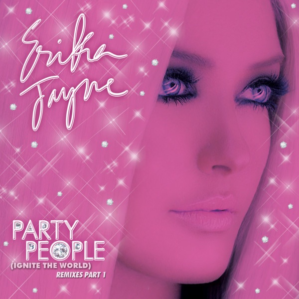 Обложка альбома «Party People (Ignite the World) [The Remixes], Pt. 1» — Erika Jayne