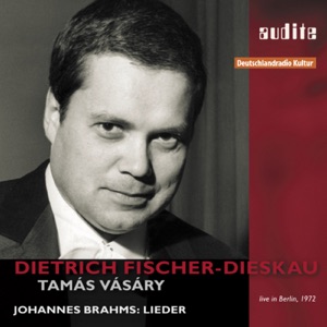 Dietrich Fischer-Dieskau sings Brahms (First Master Release , recorded live at Berlin Philharmonie on September 15th 1972 , Dietrich Fischer-Dieskau & Tomás Vásáry (Piano)) [Live]