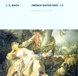 Bach, J.S.: French Suites Nos. 1-3 (Collum)