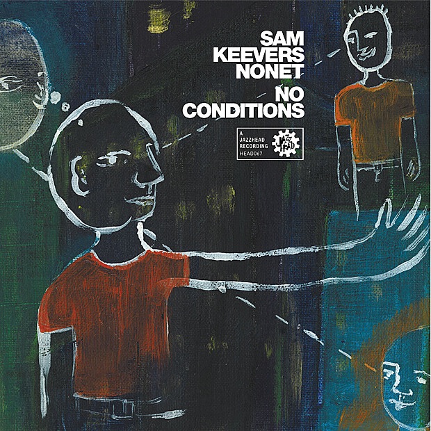 Обложка альбома «No Conditions» — Sam Keevers Nonet