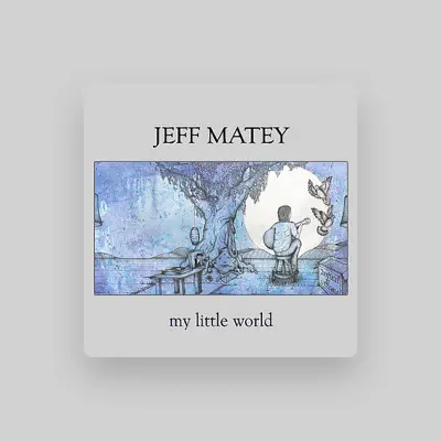 Listen to Jeff Matey, watch music videos, read bio, see tour dates & more!