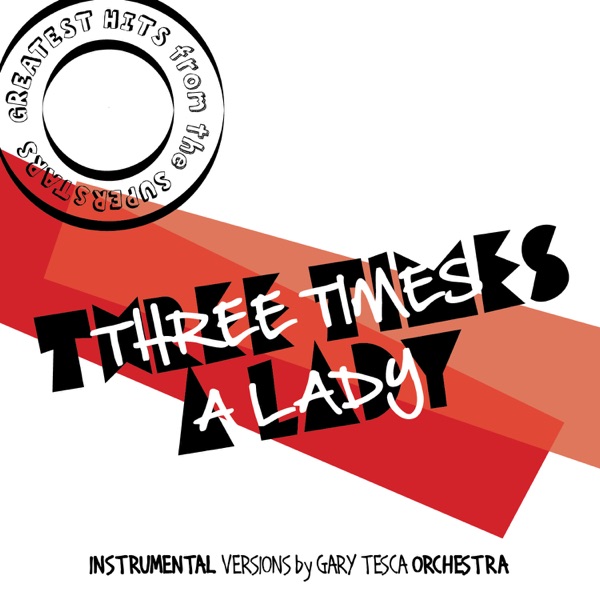 Greatest Hits from the Superstars! (Three Times A Lady)