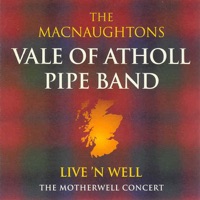Live 'N Well by Vale Of Atholl Pipe Band on Apple Music