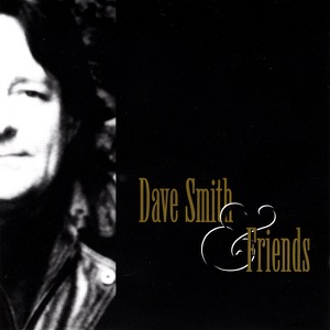 Dave Smith and Friends