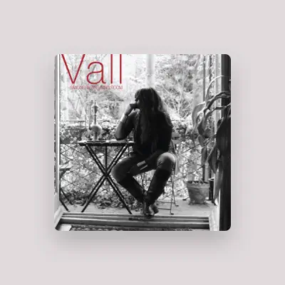 Listen to Vall, watch music videos, read bio, see tour dates & more!