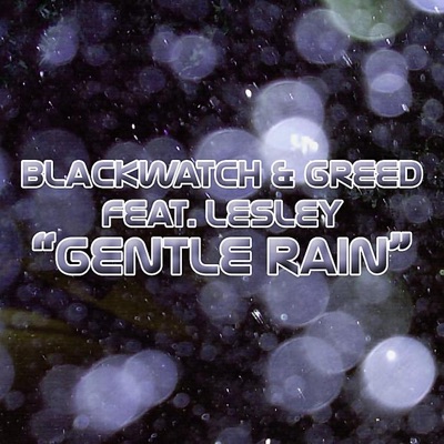 Gentle Rain (feat. Lesley) - EP