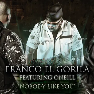 Nobody Like You - Single - Franco El Gorila