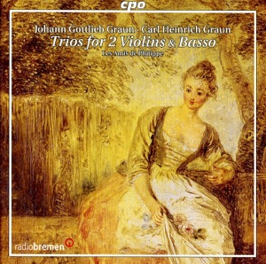 Graun, J.G. - Graun, C.H.: Trios for 2 Violins and Basso Continuo (Les Amis De Philippe)
