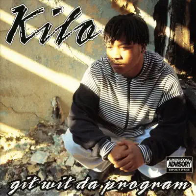 Listen to Git Wit da Program by Kilo