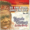 Amusa Adisa Adenekan Rashidi Aremu Adogbonjeun Yusufu Olatunji And Group Eji Gbadero Egbe Fesojaiye