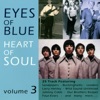 Eyes Of Blue Heart Of Soul Vol. 3