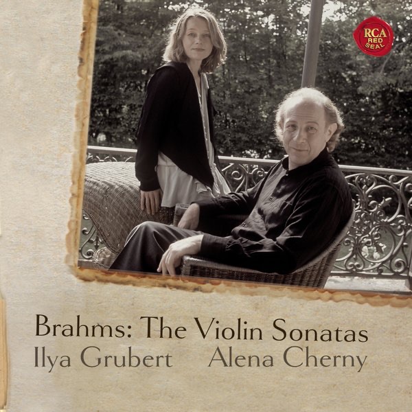 Обложка альбома «Brahms: Complete Violin Sonatas» — Ilya Grubert & Alena Cherny