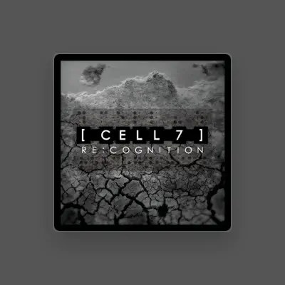 Listen to [ cell 7 ], watch music videos, read bio, see tour dates & more!