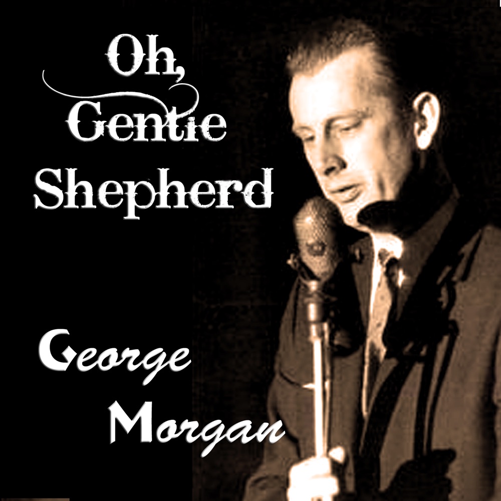 Обложка альбома «Oh, Gentle Shepherd» — George Morgan