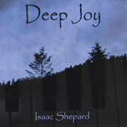 Deep Joy - Isaac Shepard