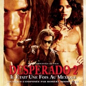 Desperado 2 - Il Était Une Fois Au Mexique (Original Motion Picture Soundtrack) artwork